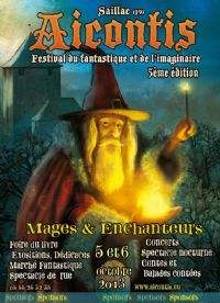 Aicontis, 6ème festival du fantastique et de l'imaginaire. Du 3 au 4 octobre 2015 à Lagleygeolle. Correze.  10H00